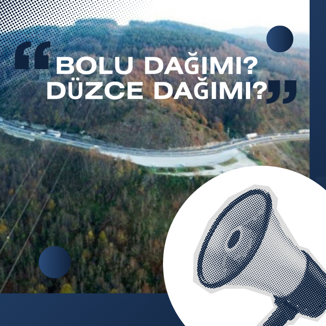 Bolu Dağımı? Düzce Dağımı?