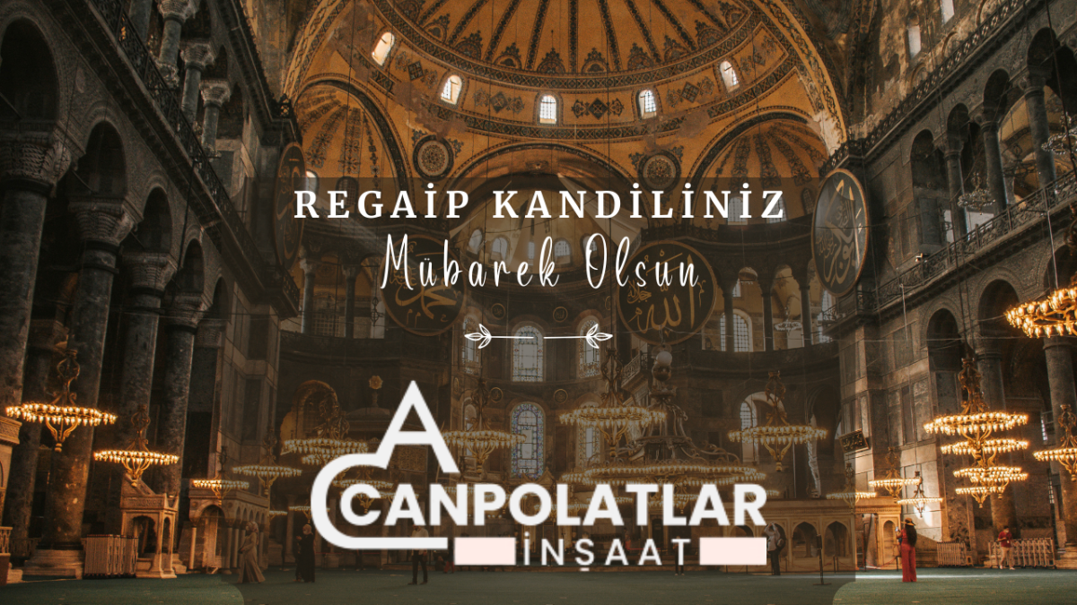 CANPOLATLAR İNŞAAT REGAİP KANDİLİ İLANI